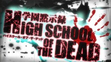 Highschool of the Dead EP3 Eng Sub