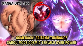 SAITAMA KALAH? GAROU COSMIC MENGHAJAR SAITAMA TANPA AMPUN | MANGA OPM 165