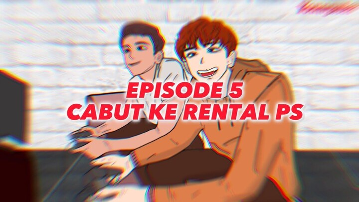 EPISODE 5  CABUT KE RENTAL PS  - ANIMASI SEKOLAH