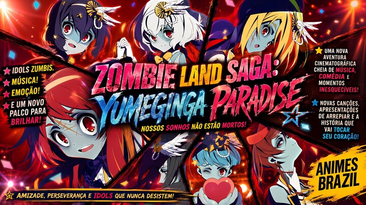 Zombie Land Saga: Yumeginga Paradise SUB PT-BR