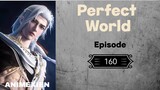 Perfect World Epsode 160 PV