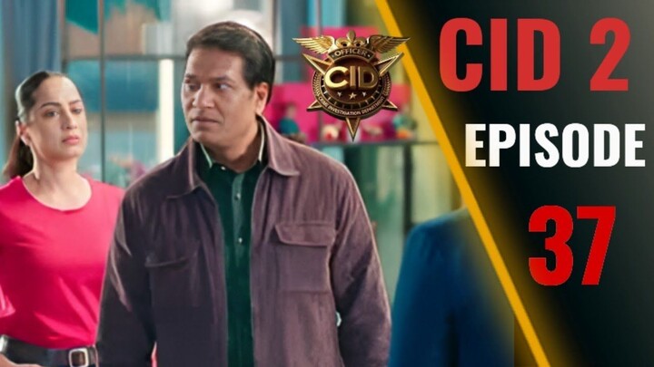 CID Season 2 Full Episode 37 | CID Season 2 2025 | Crime Investigation Tv Show | CID Tv Show