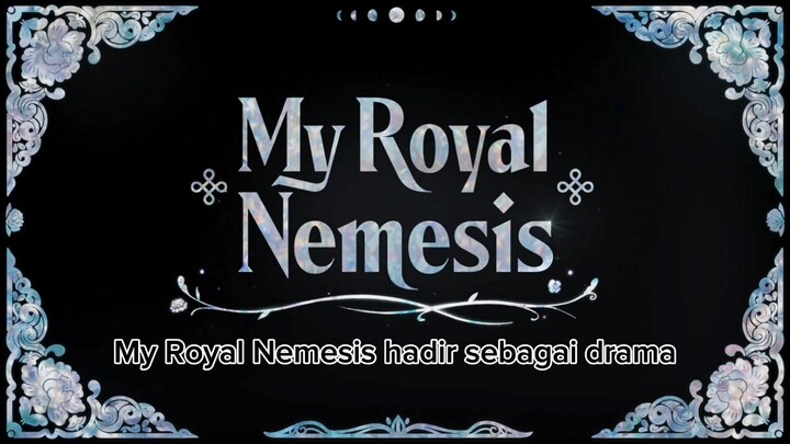 My Royal Namesis || fakta menarik