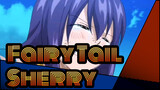 [Fairy Tail] Pertarungan Terakhir Sherry 2
