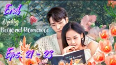 Beyond Romance Eps 20 - 23 End sub Indonesia