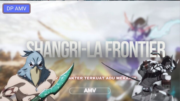 Amv Anime || SHANGRI-LA FRONTIER
