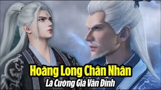 Tiên Nghịch: Hóa ra Hoàng Long Chân Nhân của phái Hằng Nhạc mới là đại lão ẩn mình