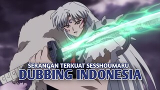 Serangan Terkuat Sesshoumaru | Inuyasha [DubbingIndonesia]