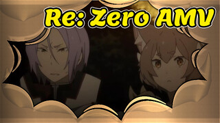 [Re: Zero AMV] The Most Touching Moments