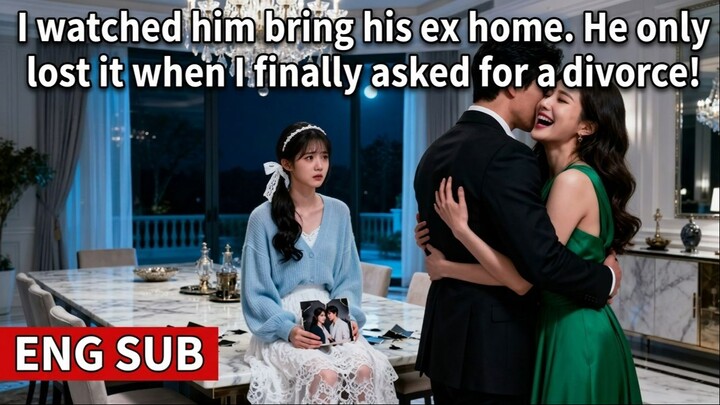 I watched him bring his ex home. He only lost it when I finally asked for a divorce!
