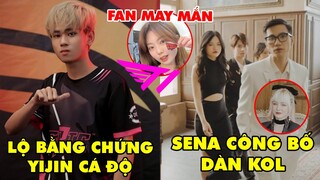 TIN NÓNG 750: Lộ bằng chứng Yijin cá độ? - Tú Sena công bố dàn idol "khủng", Fangirl T1 may mắn