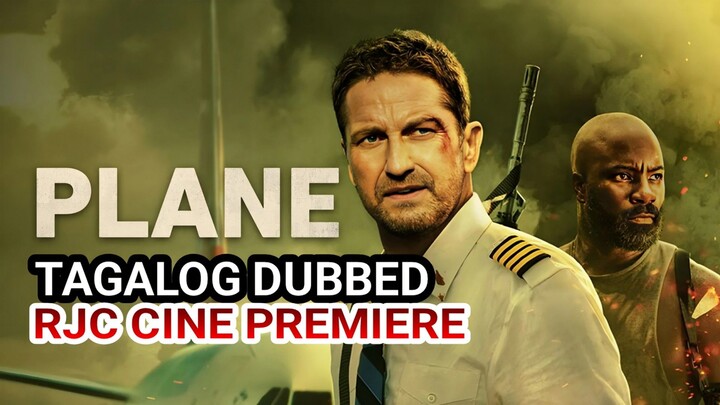 PLANE TAGALOG DUBBED COURTESY OF RJC CINE PREMIERE