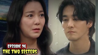 ENG/INDO]The Two Sisters||Episode 96||Preview||Lee So-yeon,Ha Yeon-joo,Oh Chang-seok,Jang Se-hyun.
