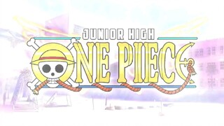 [ ONE PIECE ] OPENING HIGH SCHOOL