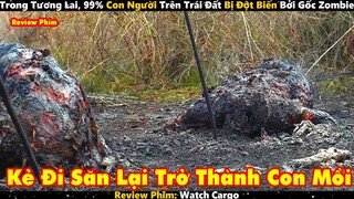 Trong Tương Lai, 99% Con Người Trên Trái Đất Bị Đột Biến Bởi Gốc Zombie | Review Phim