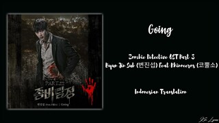 Byun Jin Sub Feat Rhinoceros – Going [Zombie Detective 좀비 탐정] OST Part. 3 Lyrics Terjemahan