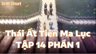 Thái Ất Tiên Ma Lục Tập 14 Phần 1