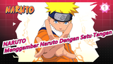 [NARUTO] Pakar Mengajarimu Menggambar Naruto Dengan Satu Tangan_1