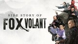 Side Story of Fox Volant | Episode 1