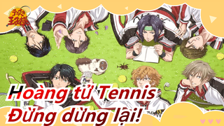 [Hoàng tử Tennis|Mashup/Beat hòa âm] Cậu vẫn còn nhiều việc phải làm!