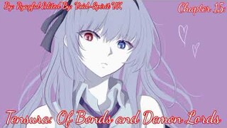 Tensura: Of Bonds and Demon Lords || By: Ryagful || Chapter 15 || Tensura What If