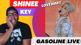 I LIVE For Him 😍🙌🏽 | KEY 키 '가솔린 (Gasoline)' Stage Video | REACTION