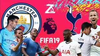 FIFA 19 - แมนซิตี้ VS สเปอร์ส - พรีเมียร์ลีกอังกฤษ[นัดที่2]