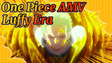 [One Piece Epic AMV] Thời đại đó còn gọi là Luffy!