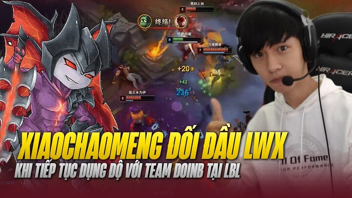 TIẾP TỤC ĐỤNG ĐỘ VỚI TEAM DOINB TẠI LBL, AATROX CỦA XIAOCHAOMENG KHIẾN IRELIA LWX PHÁT TRẦM CẢM