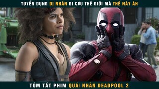 [Review Phim] Khi Bạn Có Máu Cù Nhây Mà Phải Đi Làm Siêu Anh Hùng | Deadpool