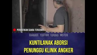 KUNTILANAK ABORSI PENUNGGU KLINIK ANGKER #shorts