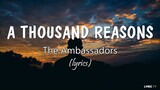 A Thousand Reasons (lyrics) - The Ambassadors