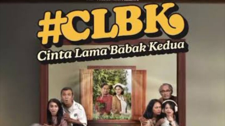 #CLBK CINTA LAMA BABAK KEDUA (2026) - Review