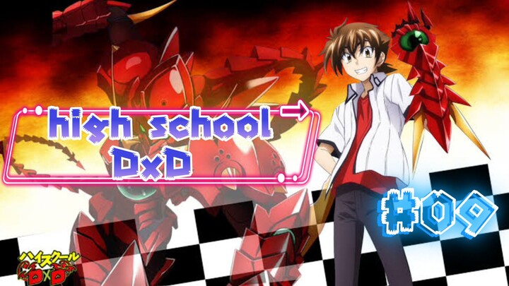 EP - 09 Sekolah Menengah Atas DxD ( indo sub )