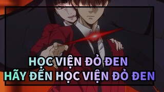 [Học Viện Đỏ Đen] Hãy đến Học Viện Đỏ Đen - Odori(Ado)