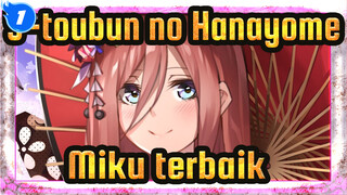 5-toubun no Hanayome| Selamat Ulang Tahun! Miku terbaik di dunia!_1