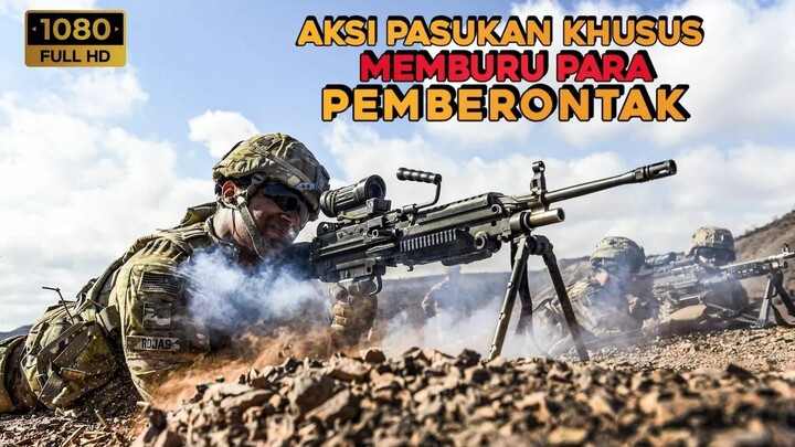 MISI SULIT PASUKAN ELITE KHUSUS DALAM MEMBURU PEMBERONTAK‼️ALUR CERITA FILM
