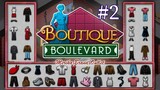 Boutique Boulevard | Gameplay (Level 1.5 to 1.6) - #2