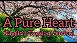 A PURE HEART / PUSONG DALISAY (ENGLISH/TAGALOG) WITH LYRICS