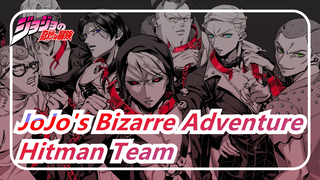 [JoJo's Bizarre Adventure] Glory Belongs To Hitman Team