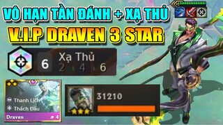 V.I.P DRAVEN 3 SAO + 6 XẠ THỦ - 1 RỰA 1 CHÁU ĐỀU NHƯ VẮT CHANH KHIẾN ĐỊCH PHÁI THỐT "VCL"