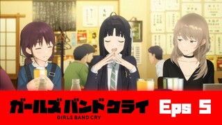 Girls Band Cry - S1E05 (1080P) Sub Indo