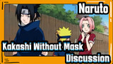 Naruto, Sasuke, & Sakura Discussing Kakashi's Look Without Mask | Naruto