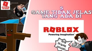 5 GAME PALING TIDAK JELAS DAN ANEH YANG ADA DI ROBLOX !!! -Bahasa Indonesia