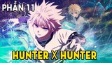 Tóm Tắt Anime: Hunter X Hunter Thợ Săn Tý Hon (Phần 11 ) Mọt Otaku
