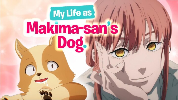 My Life as Makima-san's dog
