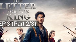 ซีรี่ส์ใหม่ 👑 The Letter for the King (Season 1) สารลับถึงราชา ซับไทย EP 3_2