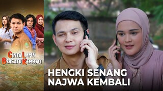 BIKIN SENYUM SENDIRI! Hengki & Najwa Senang Bisa Bertemu Lagi | CINTA LAMA BERSATU KEMBALI