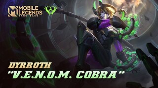 New Skin | Dyrroth "V.E.N.O.M. Cobra" | Mobile Legends: Bang Bang