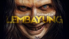 Review LEMBAYUNG: Film Horor Perdana Baim Wong! (NON SPOILER!)